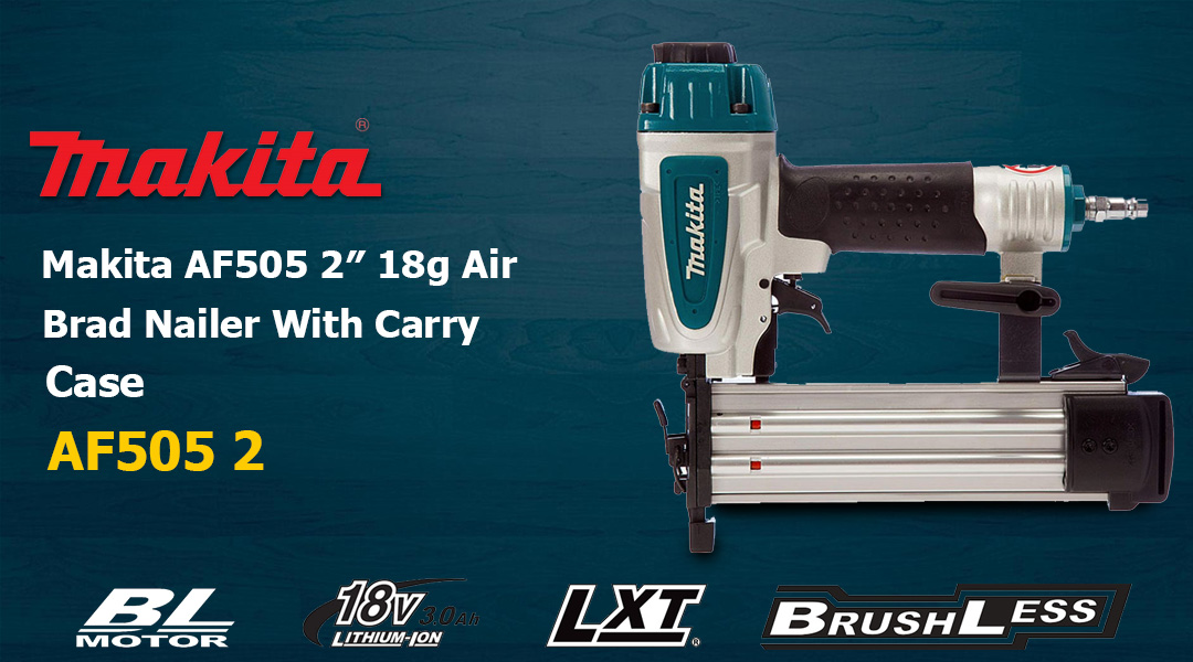 Toptopdeal Makita AF505 Naile
