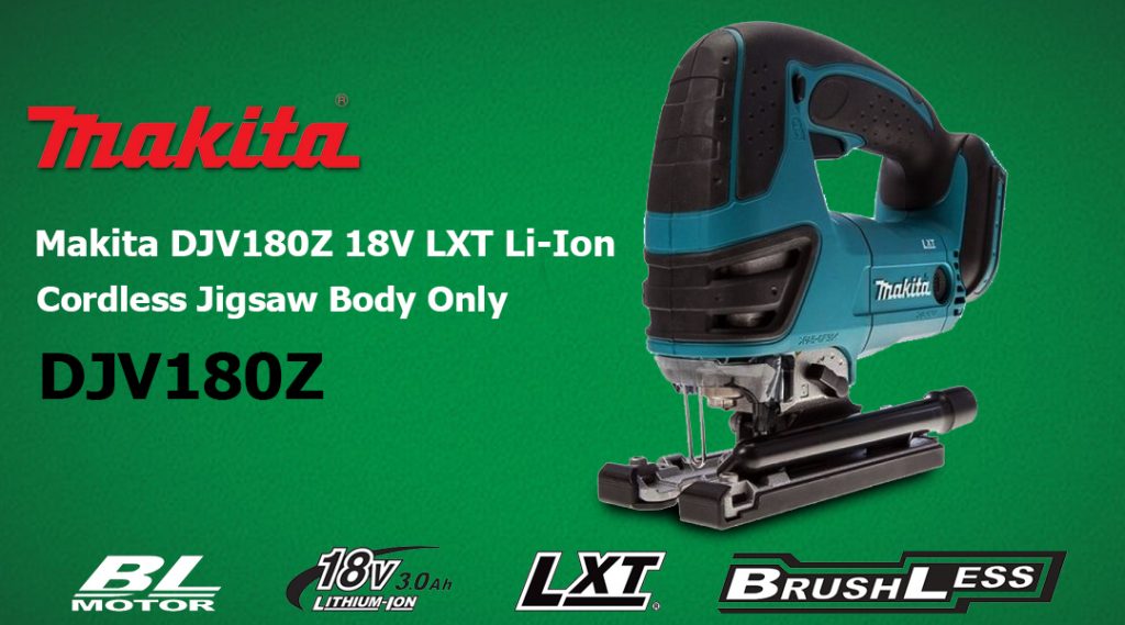 Toptopdeal Makita DJV180Z 18V LXT Li-Ion Cordless Jigsaw
