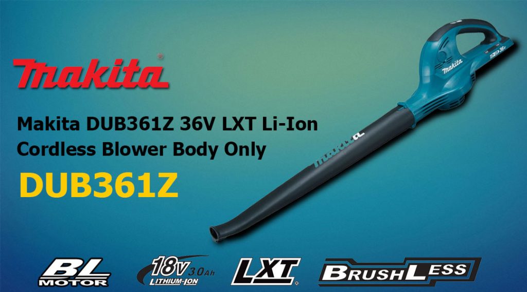 Makita DUB361Z 36V LXT Li-Ion Cordless Blower